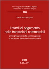 I ritardi di pagamento nelle transazioni commerciali - Librerie.coop