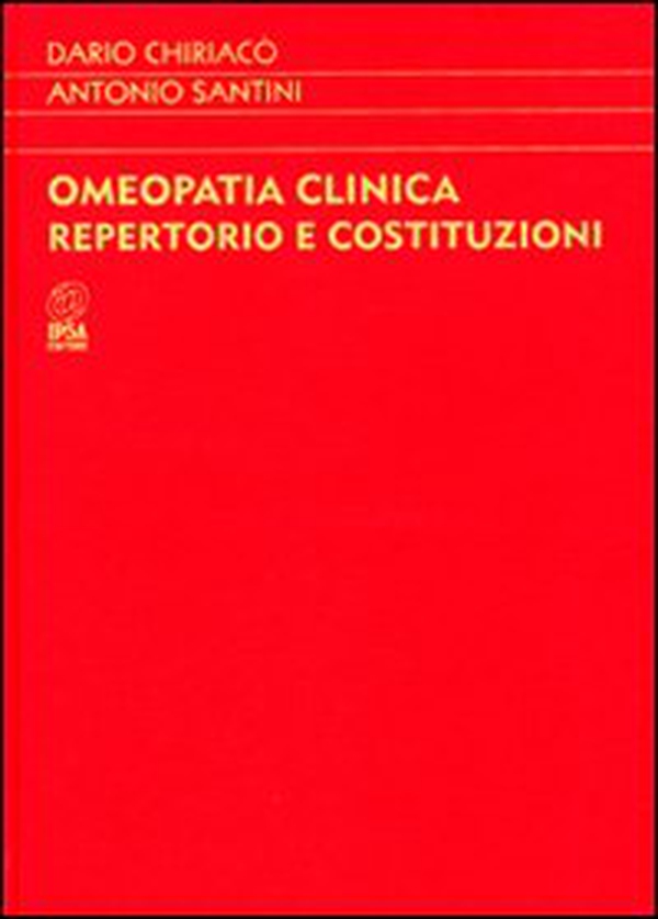 Omeopatia clinica. Repertorio e costituzioni - Librerie.coop Omeopatia clinica. Repertorio e costituzioni - Librerie.coop