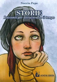 Storie. Racconti brevi per attraversare il tempo - Librerie.coop