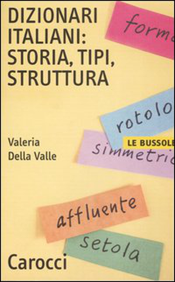 Dizionari italiani: storia, tipi, struttura - Librerie.coop Dizionari italiani: storia, tipi, struttura - Librerie.coop