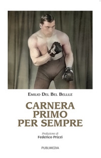Carnera Primo per sempre - Librerie.coop