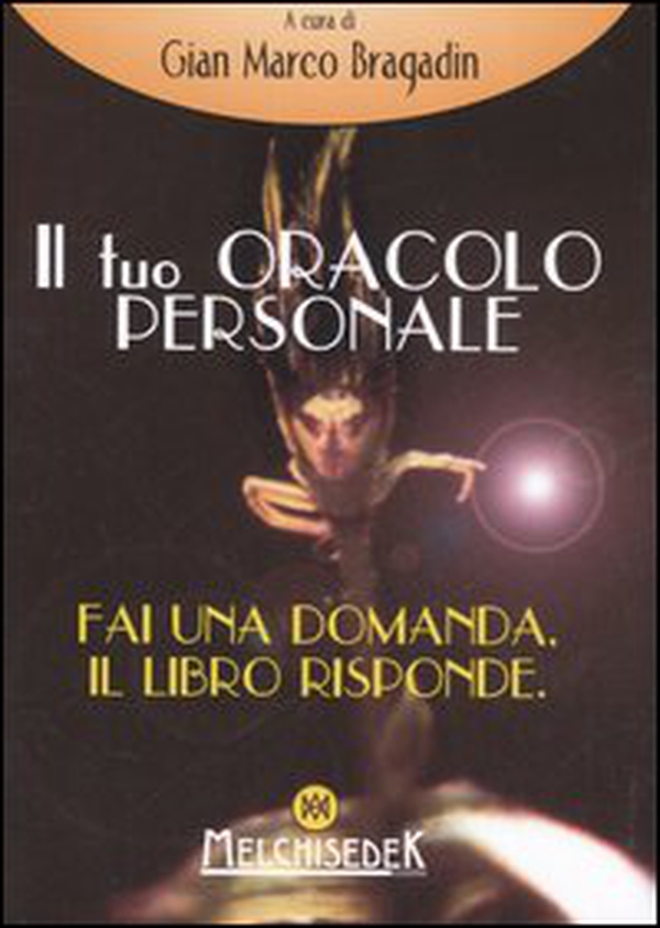 Il tuo oracolo personale - Librerie.coop Il tuo oracolo personale - Librerie.coop