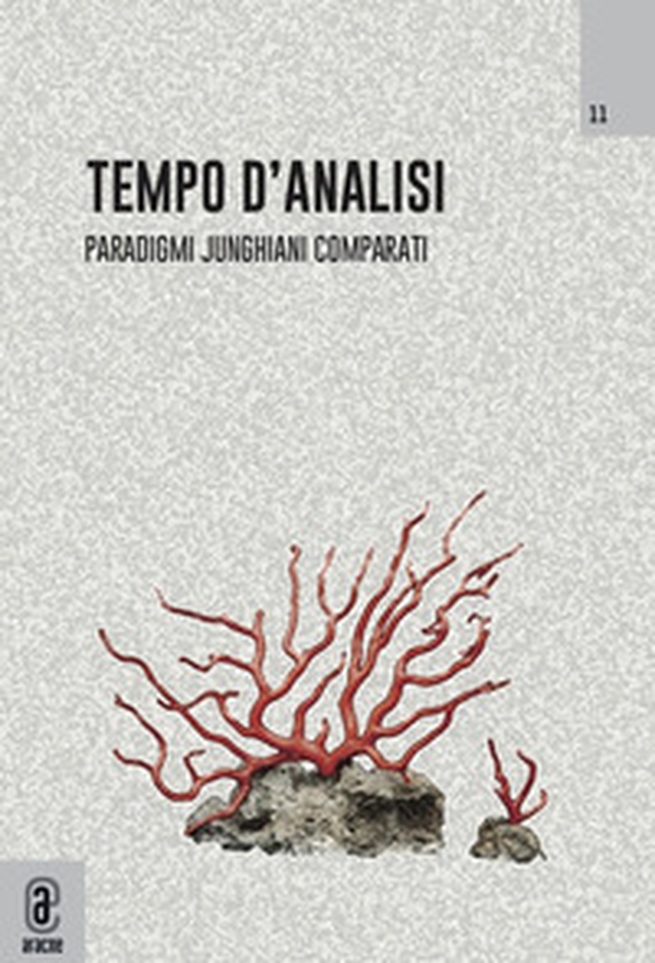 Tempo d'analisi. Paradigmi junghiani comparati. Rivista di psicologia del profondo - Librerie.coop Tempo d'analisi. Paradigmi junghiani comparati. Rivista di psicologia del profondo - Librerie.coop