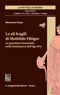 Le ali fragili di Mathilde Fibiger - Librerie.coop