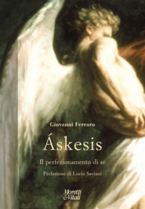 Áskesis. Il perfezionamento di sé - Librerie.coop Áskesis. Il perfezionamento di sé - Librerie.coop