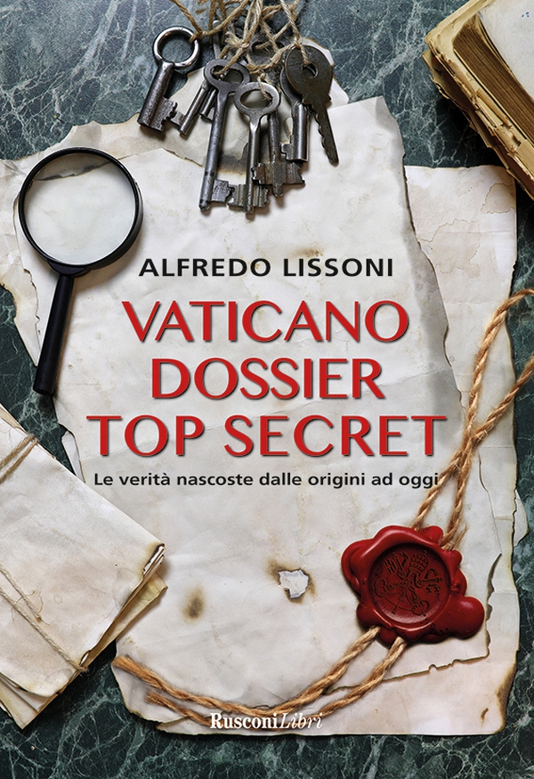 Vaticano dossier top secret - Librerie.coop Vaticano dossier top secret - Librerie.coop