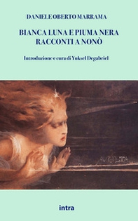 Bianca Luna e Piuma Nera. Racconti a Nonò - Librerie.coop