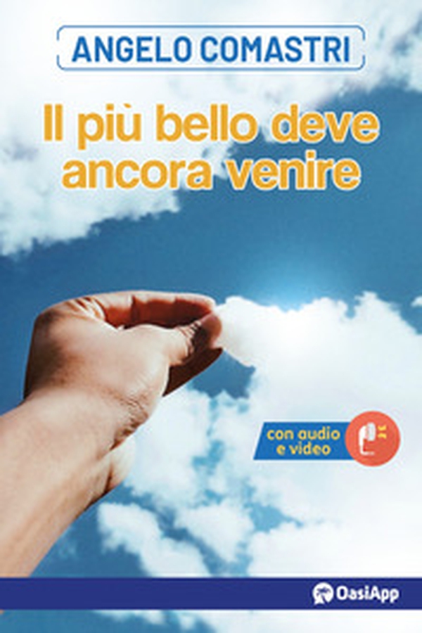 Il più bello deve ancora venire - Librerie.coop Il più bello deve ancora venire - Librerie.coop