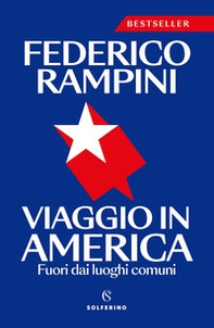 Viaggio in America. Fuori dai luoghi comuni - Librerie.coop