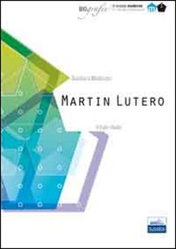 Martin Lutero. Il frate ribelle. Il mondo moderno - Librerie.coop Martin Lutero. Il frate ribelle. Il mondo moderno - Librerie.coop