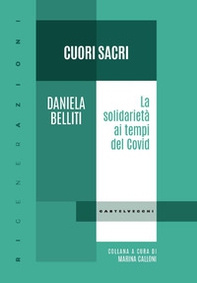 Cuori sacri. La solidarietà ai tempi del Covid - Librerie.coop