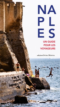 Naples. Un guide pour les voyageurs - Librerie.coop