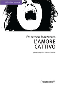L'amore cattivo - Librerie.coop