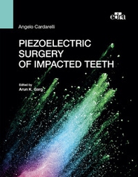 Piezoelectric surgery of impacted teeth - Librerie.coop