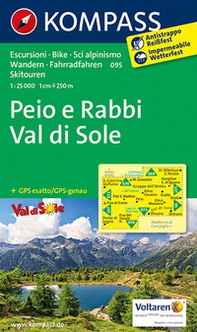 Carta escursionistica n. 095. Peio e Rabbi, Val di Sole 1:25.000 - Librerie.coop
