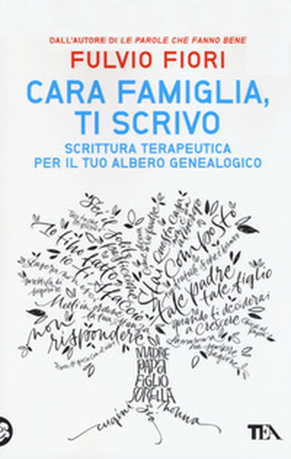 Cara famiglia, ti scrivo. Scrittura terapeutica per il tuo albero genalogico - Librerie.coop Cara famiglia, ti scrivo. Scrittura terapeutica per il tuo albero genalogico - Librerie.coop