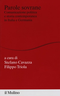 Parole sovrane. Comunicazione politica e storia contemporanea in Italia e in Germania - Librerie.coop Parole sovrane. Comunicazione politica e storia contemporanea in Italia e in Germania - Librerie.coop