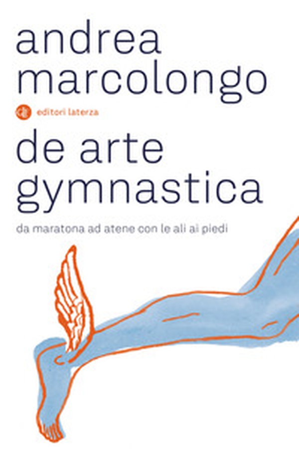 De arte gymnastica. Da Maratona ad Atene con le ali ai piedi - Librerie.coop De arte gymnastica. Da Maratona ad Atene con le ali ai piedi - Librerie.coop