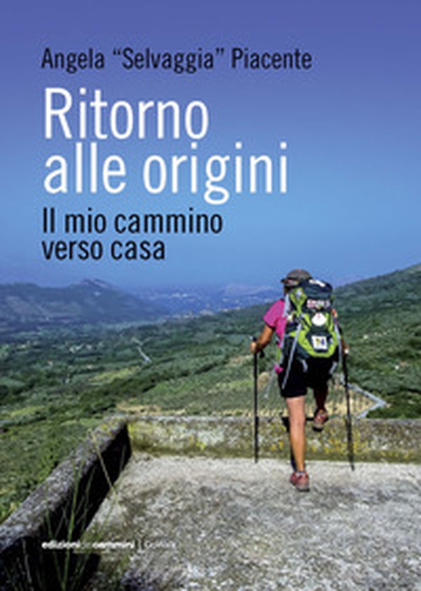 Ritorno alle origini. Il mio cammino verso casa - Librerie.coop Ritorno alle origini. Il mio cammino verso casa - Librerie.coop