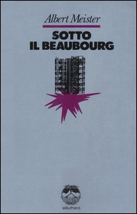 Sotto il Beaubourg - Librerie.coop
