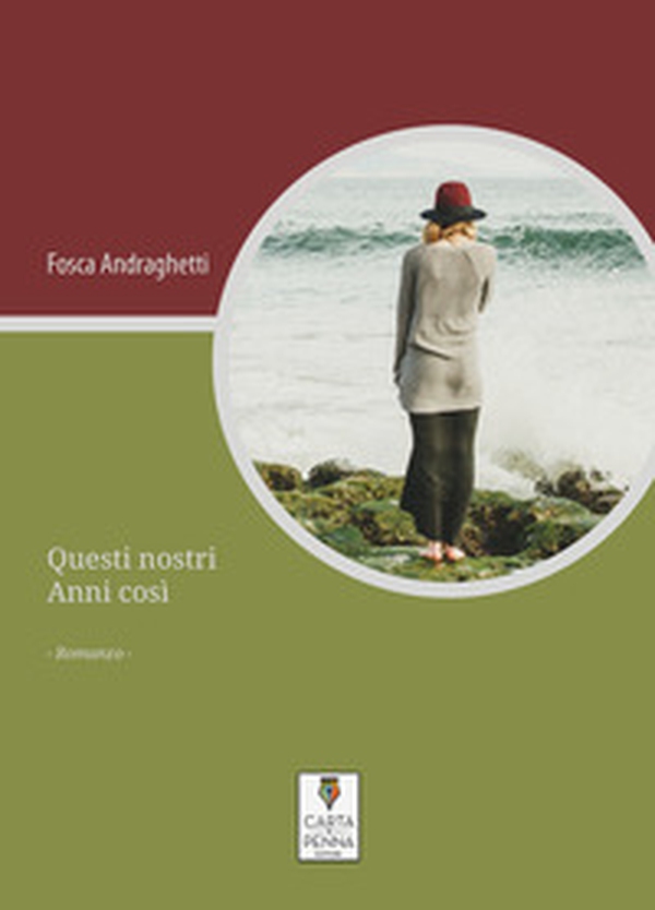 Questi nostri Anni così - Librerie.coop Questi nostri Anni così - Librerie.coop