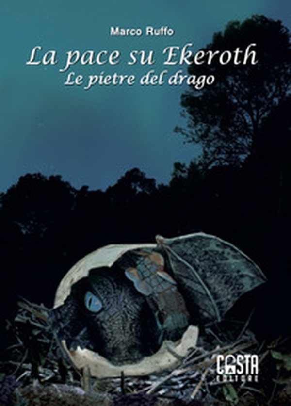 Le pietre del drago. La pace su Ekeroth - Librerie.coop Le pietre del drago. La pace su Ekeroth - Librerie.coop