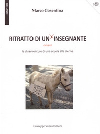 Ritratto di un insegnante ovvero le disavventure di una scuola alla deriva - Librerie.coop