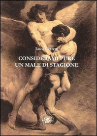 Considerami pure un male di stagione - Librerie.coop