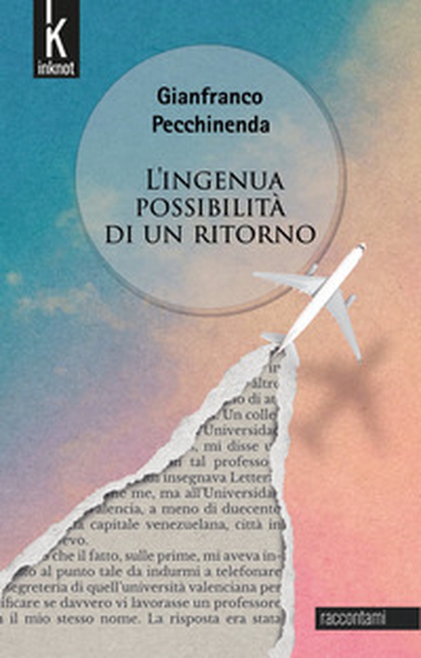 L'ingenua possibilità di un ritorno - Librerie.coop