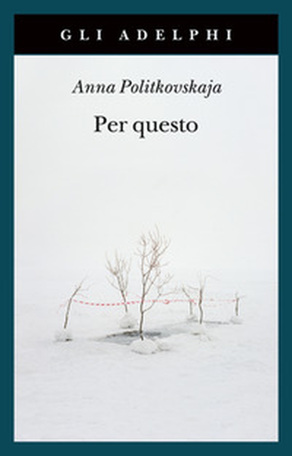Per questo. Alle radici di una morte annunciata. Articoli 1999-2006 - Librerie.coop Per questo. Alle radici di una morte annunciata. Articoli 1999-2006 - Librerie.coop