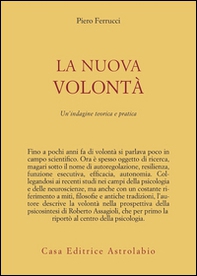 La nuova volontà. Un'indagine teorica e pratica - Librerie.coop La nuova volontà. Un'indagine teorica e pratica - Librerie.coop