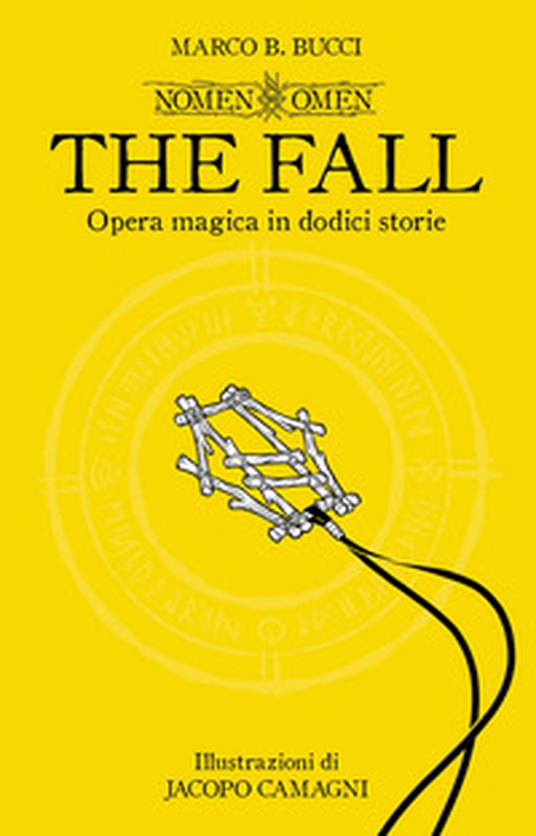 The fall. Nomen omen - Librerie.coop The fall. Nomen omen - Librerie.coop