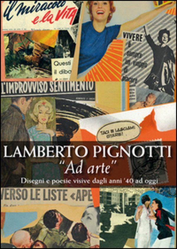 AD Arte. Disegni e poesie visive dagli anni '40 ad oggi - Librerie.coop AD Arte. Disegni e poesie visive dagli anni '40 ad oggi - Librerie.coop