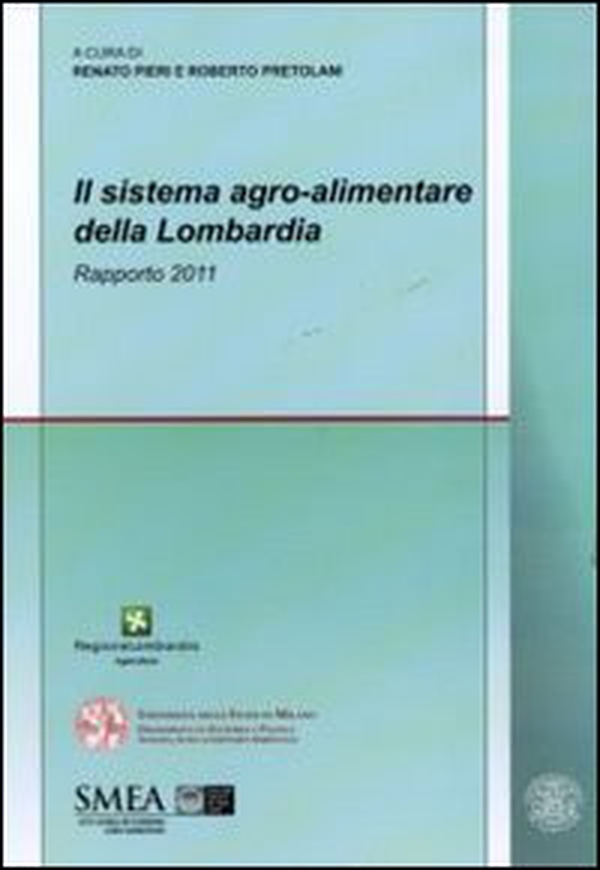 Il sistema agro-alimentare della Lombardia. Rapporto 2011 - Librerie.coop Il sistema agro-alimentare della Lombardia. Rapporto 2011 - Librerie.coop