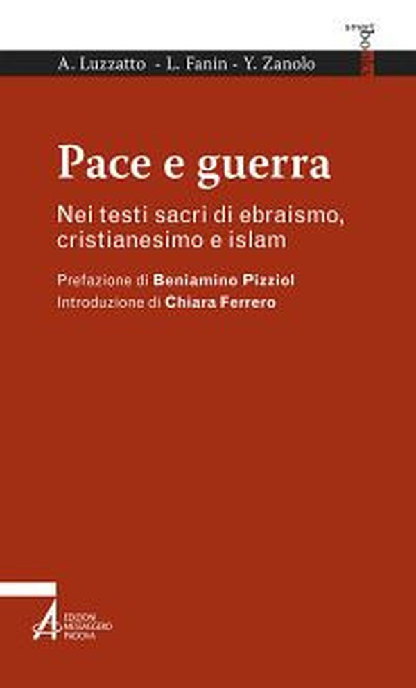 Pace e guerra. Nei testi sacri di ebraismo, cristianesimo e islam - Librerie.coop Pace e guerra. Nei testi sacri di ebraismo, cristianesimo e islam - Librerie.coop