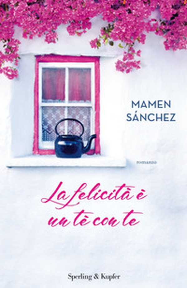 La felicità è un tè con te - Librerie.coop La felicità è un tè con te - Librerie.coop