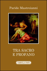 Tra sacro e profano - Librerie.coop Tra sacro e profano - Librerie.coop