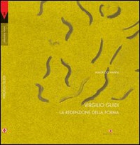 Virgilio Guidi. La redenzione della forma - Librerie.coop Virgilio Guidi. La redenzione della forma - Librerie.coop