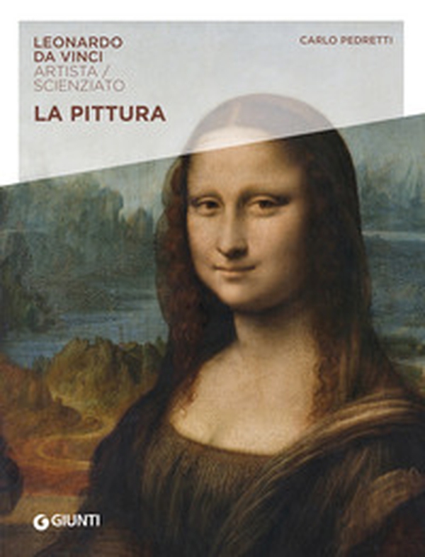La pittura. Leonardo Da Vinci. Artista / scienziato - Librerie.coop La pittura. Leonardo Da Vinci. Artista / scienziato - Librerie.coop