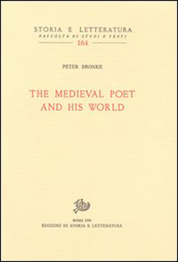 The medieval poet and his world - Librerie.coop The medieval poet and his world - Librerie.coop