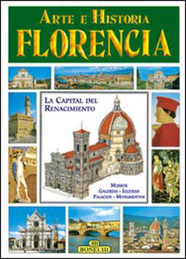 Florencia, arte e historia - Librerie.coop Florencia, arte e historia - Librerie.coop