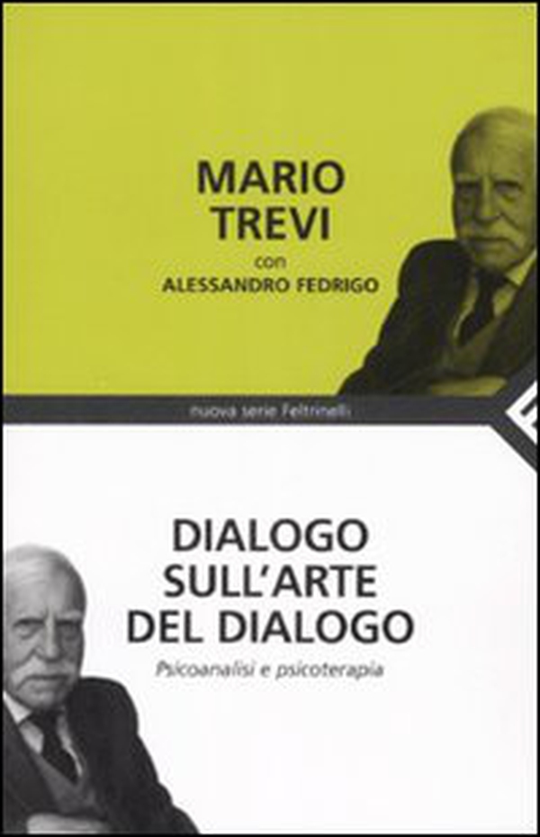 Dialogo sull'arte del dialogo. Psicoanalisi e psicoterapia - Librerie.coop Dialogo sull'arte del dialogo. Psicoanalisi e psicoterapia - Librerie.coop
