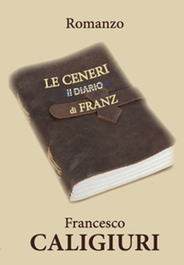 Le ceneri di Franz - Librerie.coop Le ceneri di Franz - Librerie.coop