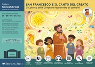 San Francesco e il Canto del Creato: il Cantico delle Creature raccontato ai bambini. Storia kamishibai plurilingue - Librerie.coop