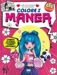 Colora i manga. Libri antistress da colorare - Librerie.coop