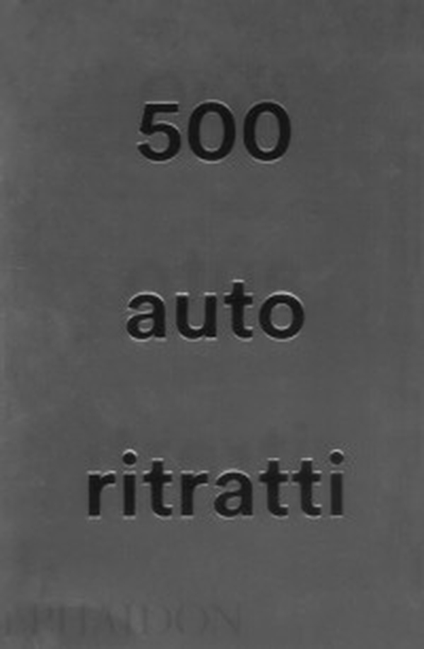 500 autoritratti - Librerie.coop 500 autoritratti - Librerie.coop