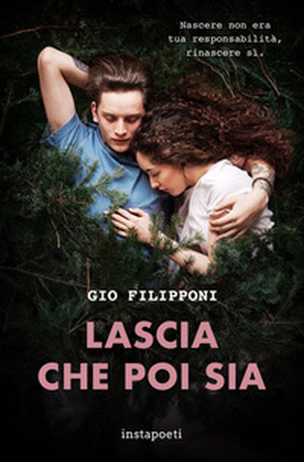 Lascia che poi sia. Nascere non era tua responsabilità, rinascere si - Librerie.coop Lascia che poi sia. Nascere non era tua responsabilità, rinascere si - Librerie.coop