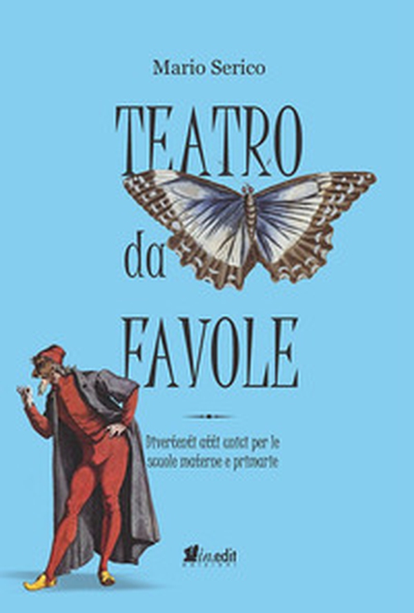 Teatro da favole. Divertenti atti unici per le scuole materne e primarie - Librerie.coop