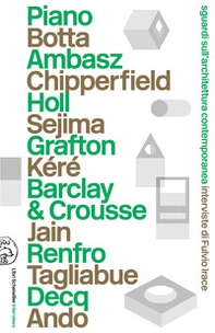 Sguardi sull'architettura contemporanea. Interviste di Irace Fulvio - Librerie.coop