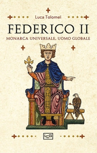 Federico II. Monarca universale, uomo globale - Librerie.coop